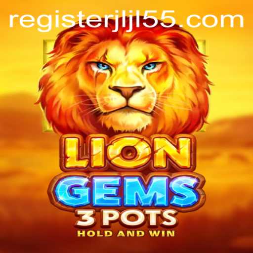 Discovering the Intricacies of LionGems3pots: An Insightful Guide to the Game